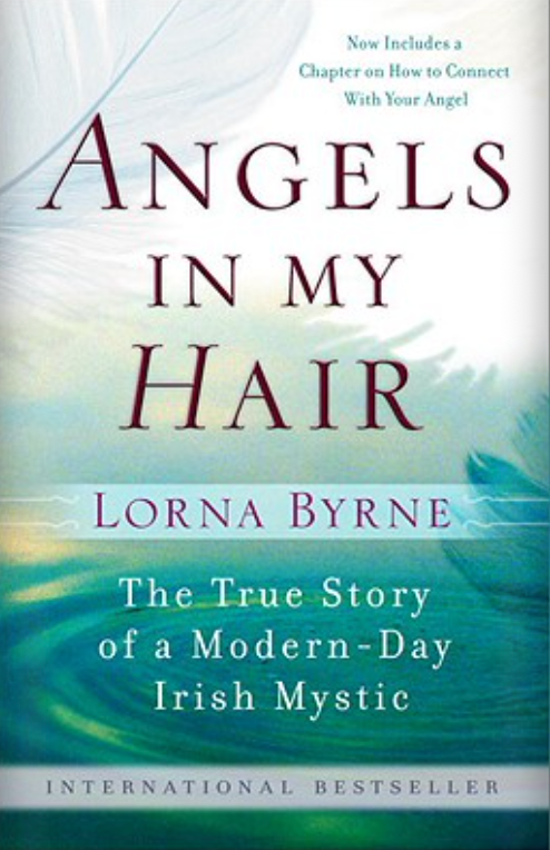 Angels in My Hair: The True Story of a Modern-Day Irish Mystic