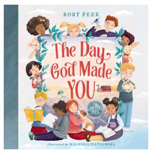 The Day God Made You:  For Little Ones