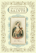 THE LITTLE BOOK OF SAINTS