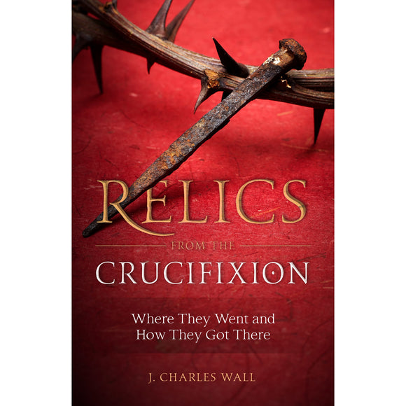 Relics from the Crucifixion